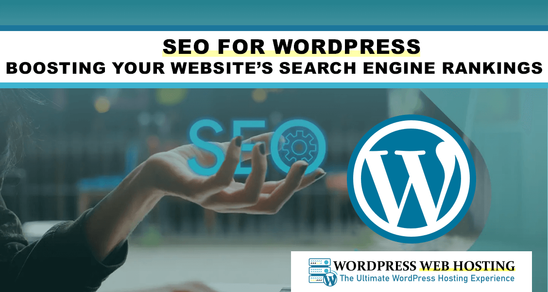 seo-for-wordpress-boosting-your-websites-search-engine-rankings